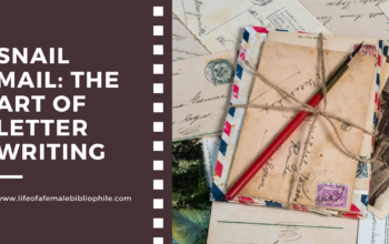 Snail Mail: The Art of Letter Writing