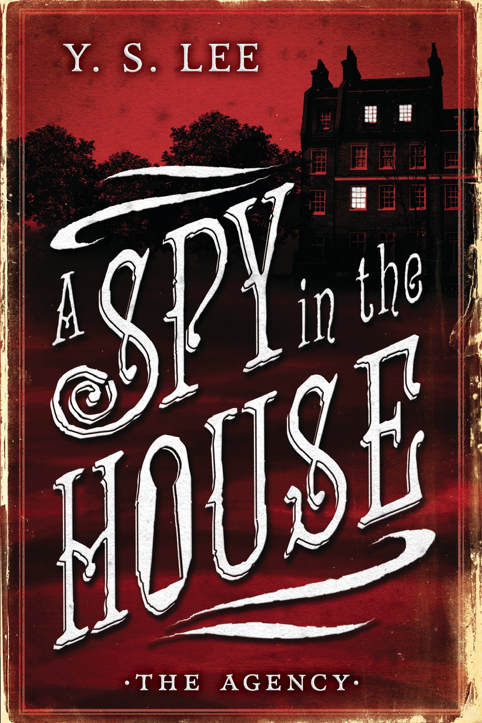 Book Review: "A Spy in the House" (The Agency #1) by Y.S. Lee – Life of