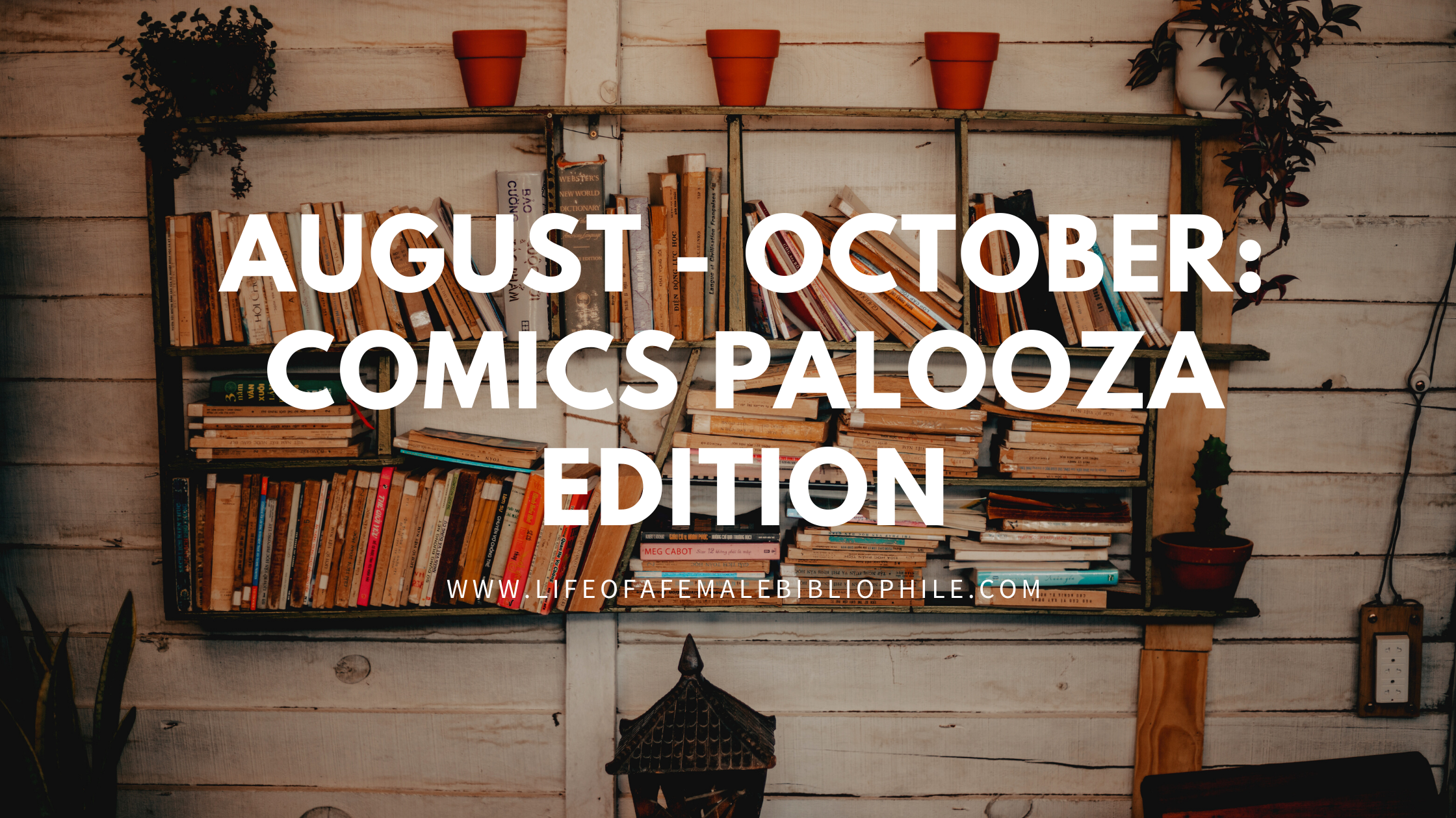 August - October Book Haul: Comics Palooza Edition – Life of a Female  Bibliophile