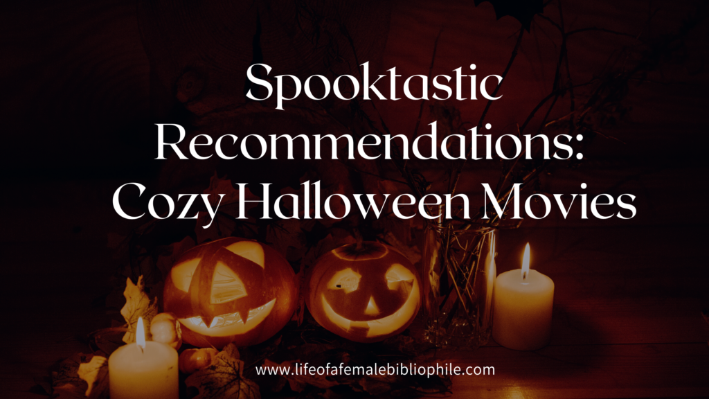 Cozy Halloween Movies
 Spooktastic Re mendations Cozy Halloween Movies – Life of a Female