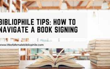 Bibliophile Tips: How To Navigate a Book Signing