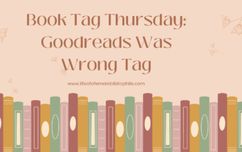 Book Tag Thursday: Goodreads Was Wrong Tag